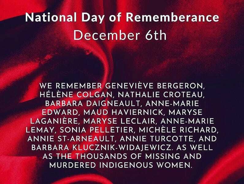 TODAY WE REMEMBER THE MASSACRE OF WOMEN